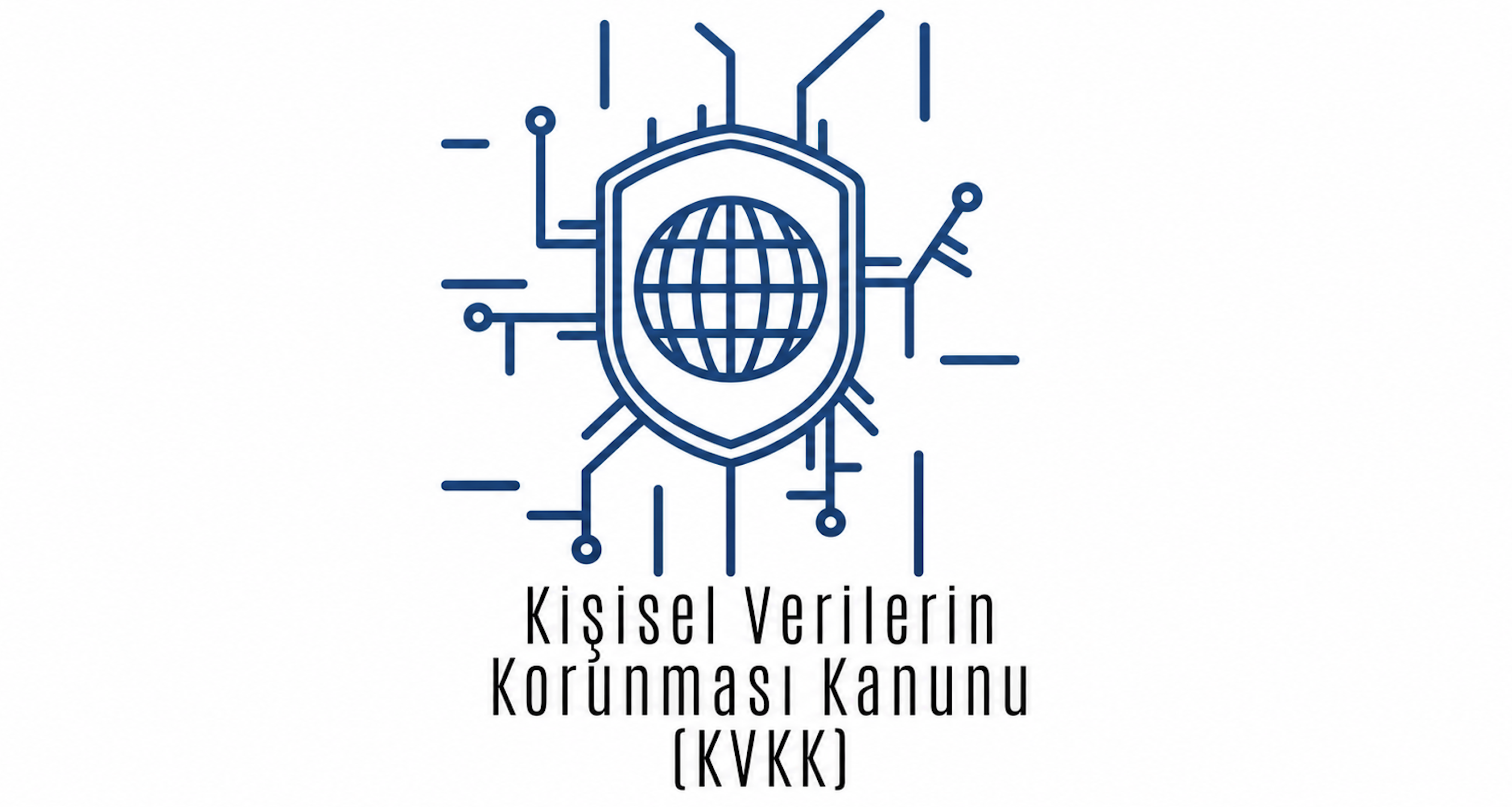 Kişisel Verilerin Korunması Kanunu (KVKK)