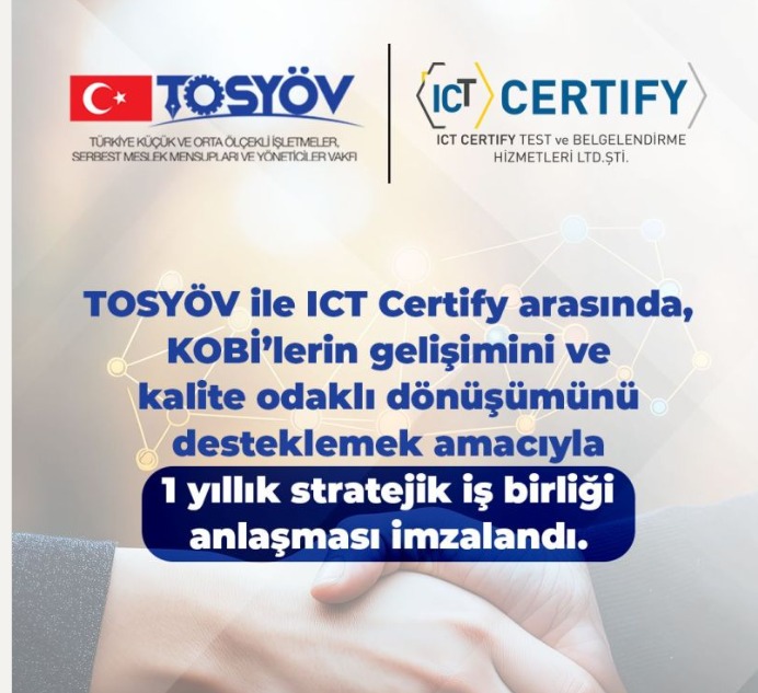 ICT CERTIFY ile TOSYÖV arasında 1 yıllık stratejik iş birliği anlaşması imzalandı.