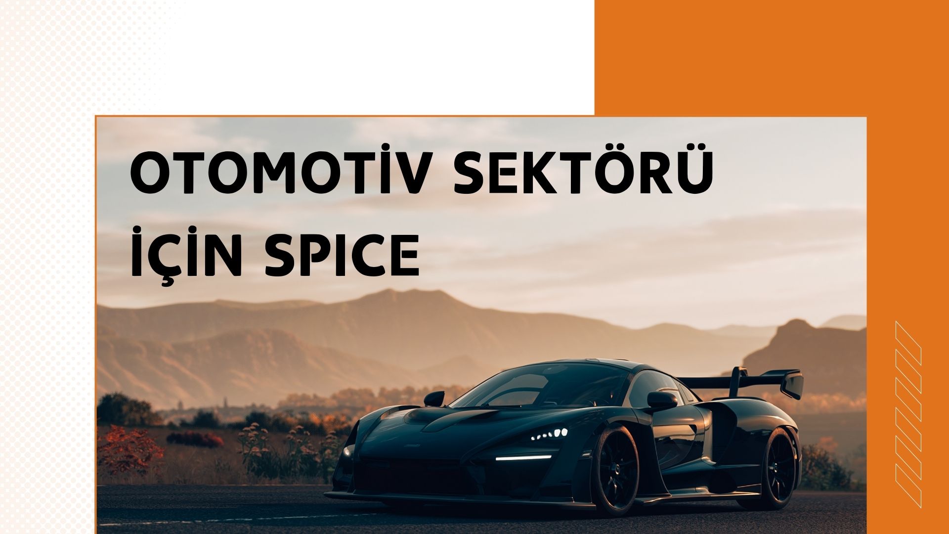 Otomotiv Sektörü için SPICE