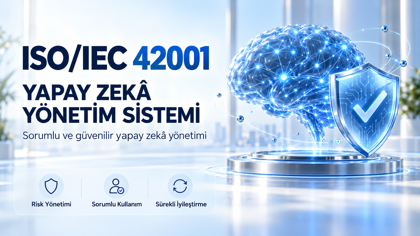 ISO/IEC 42001 Yapay Zeka Yönetim Sistemi